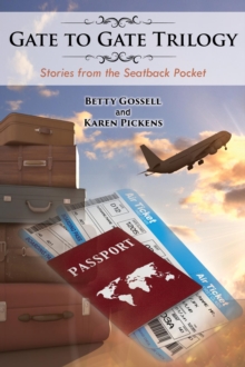 Gate to Gate Trilogy : Stories from the Seatback Pocket