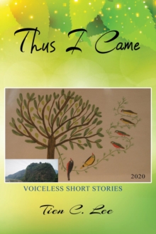 Thus I Came : Voiceless Short Stories