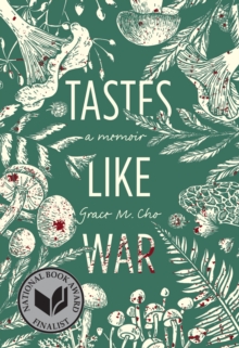 Tastes Like War : A Memoir