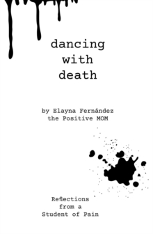 Dancing with Death : Reflections from a Student of Pain