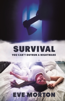 Survival : You Can't Outrun a Nightmare