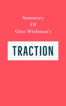 Summary of Gino Wickman's Traction