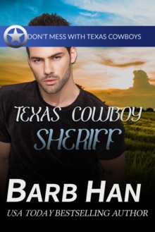 Texas Cowboy Sheriff : Don't Mess With Texas Cowboys, #8