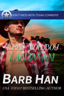 Texas Cowboy Lawman : Don't Mess With Texas Cowboys, #10