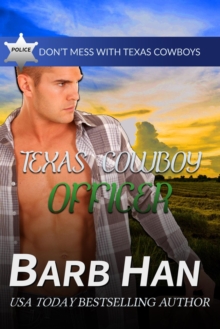 Texas Cowboy Officer : Don't Mess With Texas Cowboys, #11