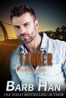 Tanner: Firebrand Cowboys : FIREBRAND COWBOYS, #6