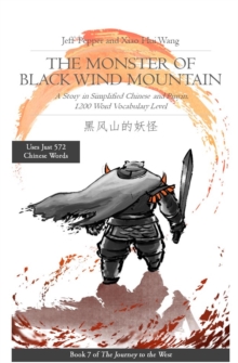 Monster of Black Wind Mountain: A Story in Simplified Chinese and Pinyin, 1200 Word Vocabulary Level