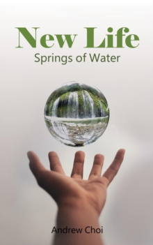 New Life : Springs of Water