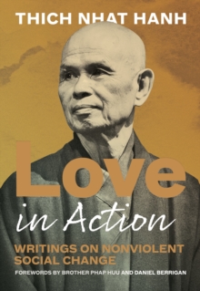 Love in Action, Second Edition : Writings on Nonviolent Social Change