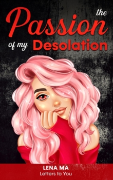 Passion Of My Desolation