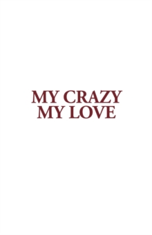 My Crazy My Love