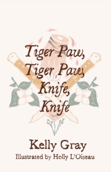 Tiger Paw, Tiger Paw, Knife, Knife