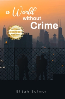 A World Without Crime