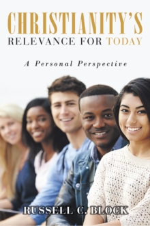 Christianity's Relevance for Today : A Personal Perspective