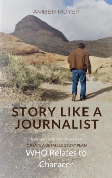 Story Like a Journalist - Who Relates to Character