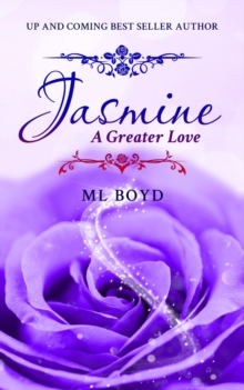 Jasmine : A Greater Love