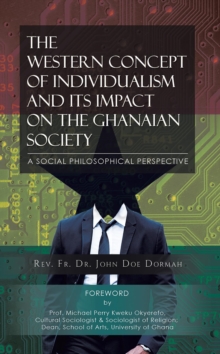 The Western Concept of Individualism and its Impact on the Ghanaian