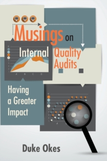 Musings on Internal Quality Audits : Having a Greater Impact