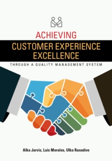 Achieving Customer Experience Excellence through a Quality Management System