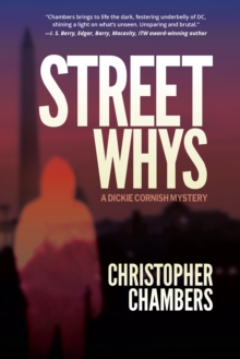 StreetWhys : A Dickie Cornish Detective Mystery