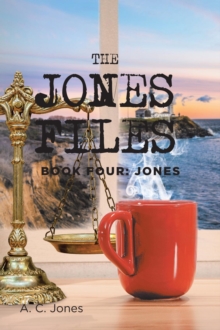 The Jones Files: Book Four : Jones