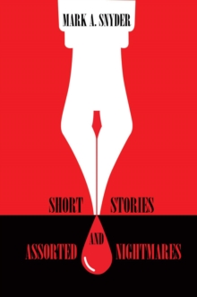 Short Stories and Assorted Nightmares