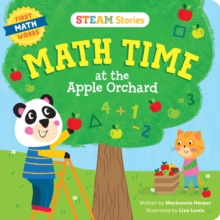 STEAM Stories Math Time at the Apple Orchard! (First Math Words) : First Math Words