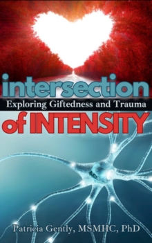 Intersection of Intensity : Exploring Giftedness and Trauma