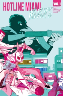 Hotline Miami: Wildlife Vol. 1 : Wildlife