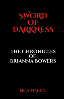 Sword of Darkness : Chronicles of Brianna Bowers