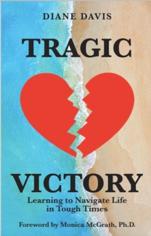 Tragic Victory : Learning to Navigate Life in Tough Times