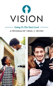 VISION : Going To The Next Level