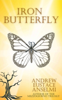 Iron Butterfly : The Mezzogiorno Trilogy