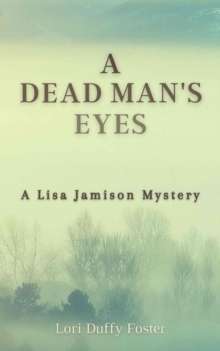 A Dead Man's Eyes : A Lisa Jamison Mystery