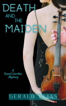 Death and the Maiden : A Daniel Jacobus Mystery