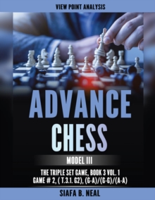 Advance Chess : Model III - The Triple Set/Double Platform Game, Book 3 Vol. 1 Game #2