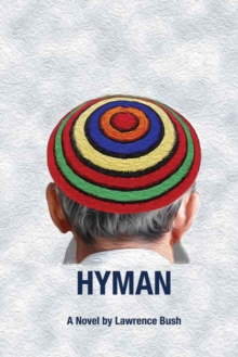 Hyman : A Novel of the Jewish Encounter Movement