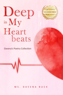 Deep in My Heartbeats : Davena's Poetry Collection