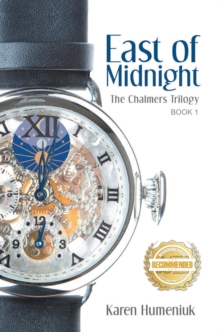 East of Midnight : The Chalmers Trilogy