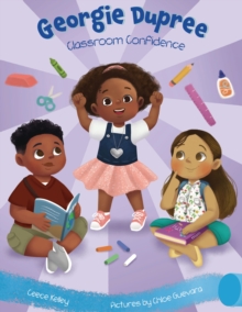 Classroom Confidence : Georgie Dupree