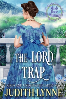 Lord Trap : Maids Done Waiting, #1