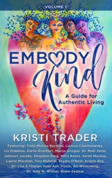 EmbodyKind : A Guide For Authentic Living