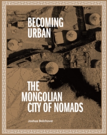 Becoming Urban : City of Nomads