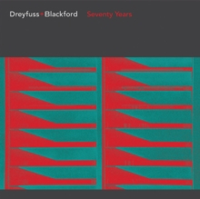 Dreyfuss + Blackford : Seventy Years