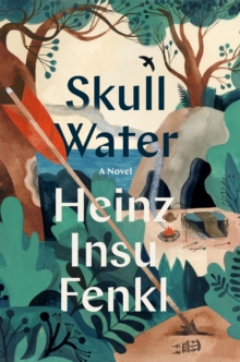 Skull Water : A Novel