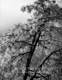 The Poetry of Being : Photographs and Haikus