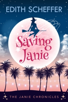 Saving Janie : The Janie Chronicles, #1