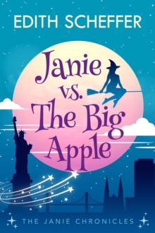 Janie vs. The Big Apple : The Janie Chronicles, #4