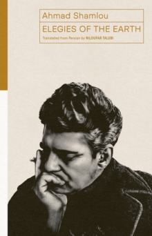 Elegies of the Earth : Selected Poems