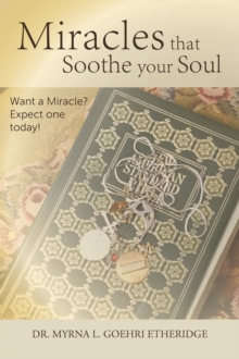 Miracles that Soothe your Soul : Want a Miracle? Expect one today!